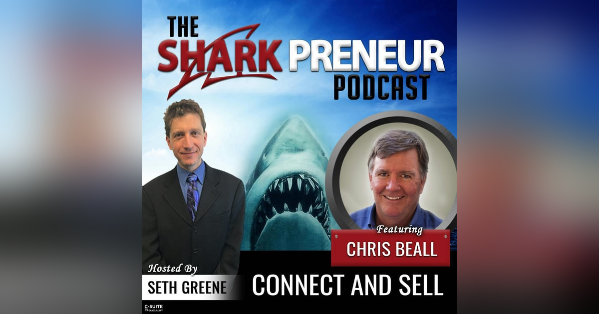 702: ConnectAndSell with Chris Beall 702: ConnectAndSell with Chris Beall