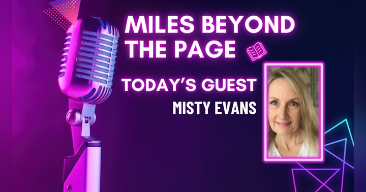 image for Miles Beyond the Page | Misty Evans