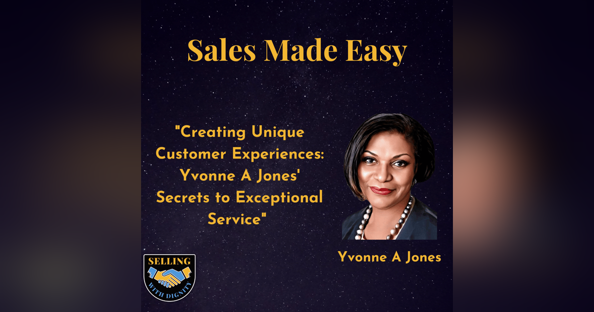 "Creating Unique Customer Experiences: Yvonne A Jones' Secrets to Exceptional Service" "Creating Unique Customer Experiences: Yvonne A Jones' Secrets to Exceptional Service"