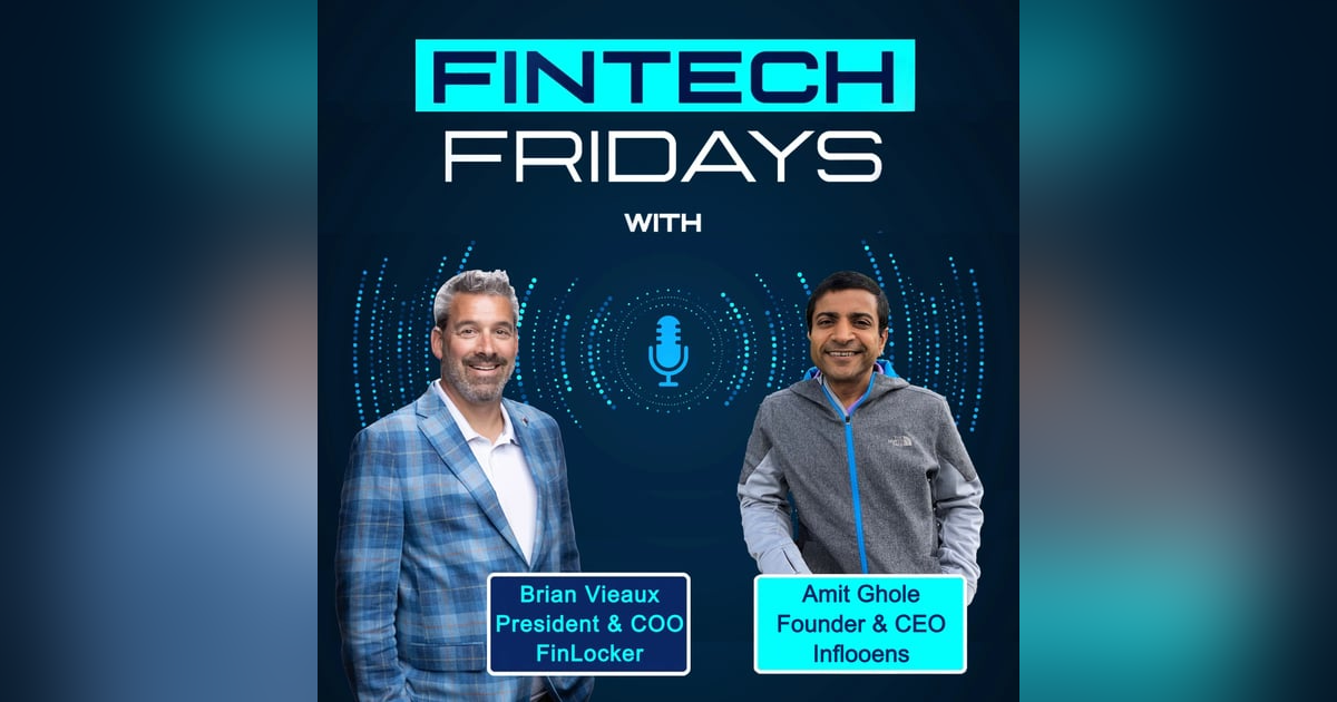 Fintech Fridays w Amit Ghole, Founder & CEO of Inflooens Fintech Fridays w Amit Ghole, Founder & CEO of Inflooens