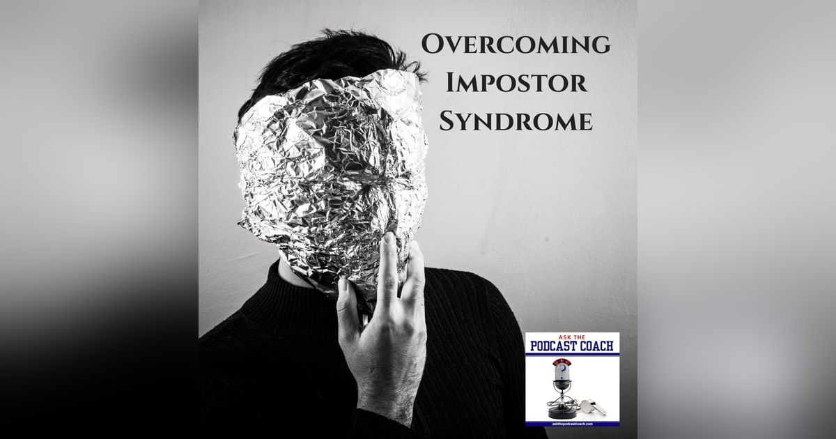 Overcoming Impostor Syndrome Overcoming Impostor Syndrome