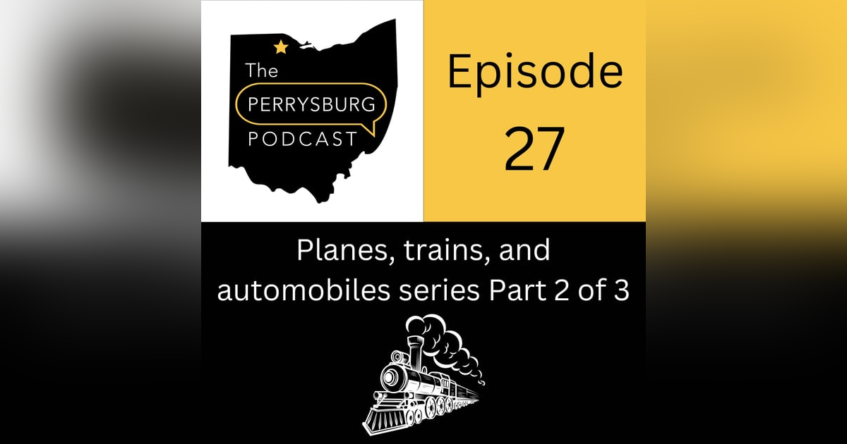 Planes, Trains, and Automobiles Series, Part 2 of 3 - Trains Planes, Trains, and Automobiles Series, Part 2 of 3 - Trains