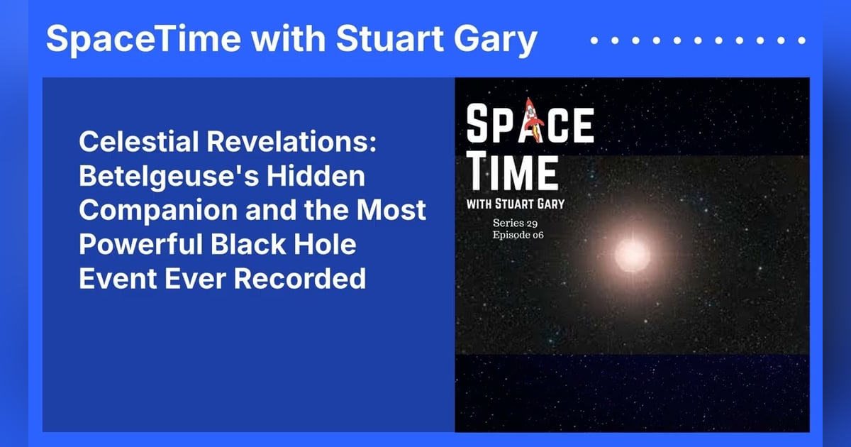 Celestial Revelations: Betelgeuse’s Hidden Companion and the Most Powerful Black Hole Event Ever... Celestial Revelations: Betelgeuse’s Hidden Companion and the Most Powerful Black Hole Event Ever...