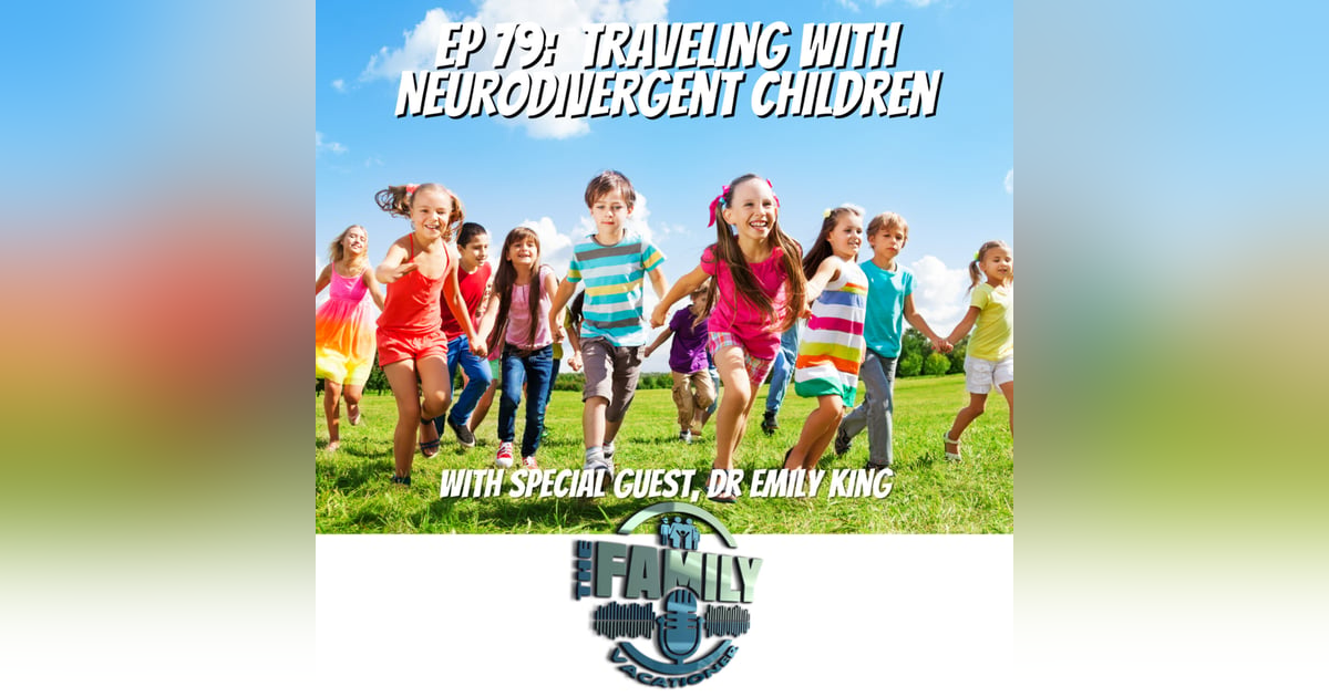 Traveling with Neurodiverse Children Traveling with Neurodiverse Children