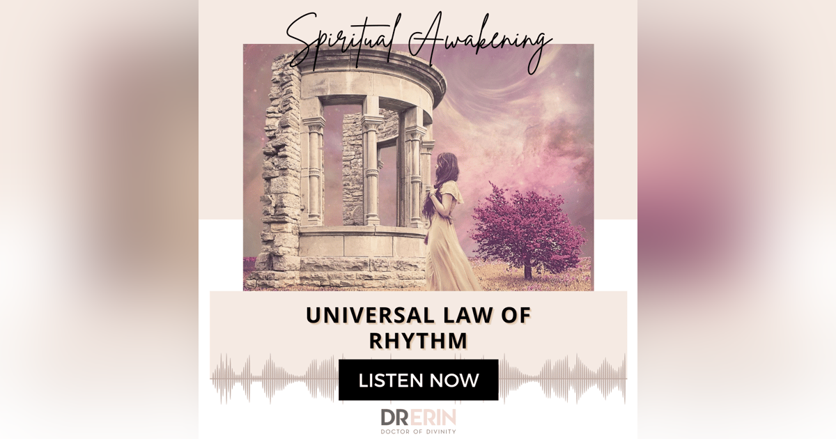 UNIVERSAL LAW OF RHYTHM {17 OF 52 SERIES} UNIVERSAL LAW OF RHYTHM {17 OF 52 SERIES}