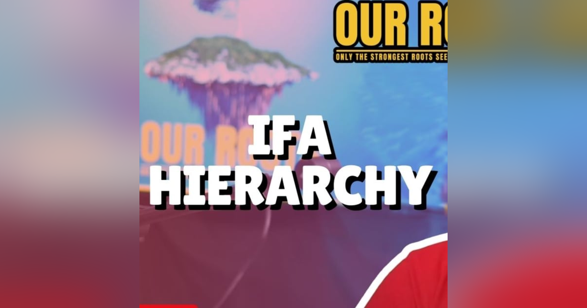 Ifa Hierarchy Ifa Hierarchy