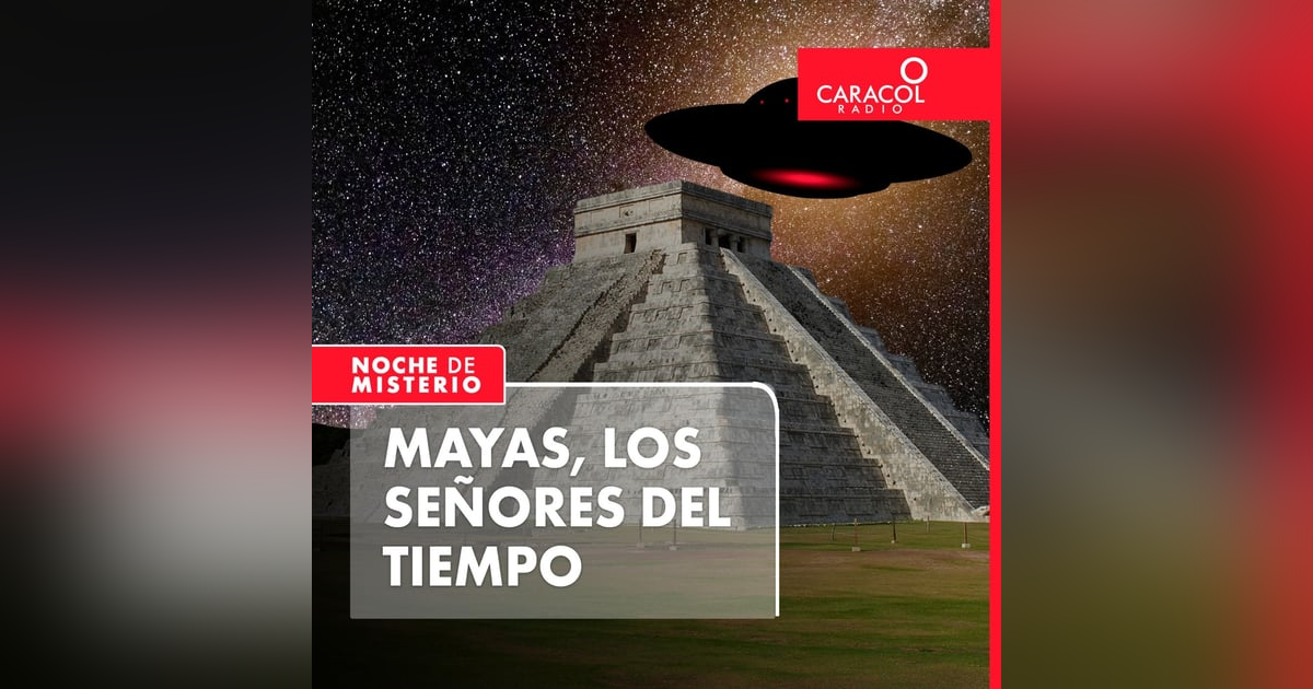 Mayas, los señores del tiempo Mayas, los señores del tiempo