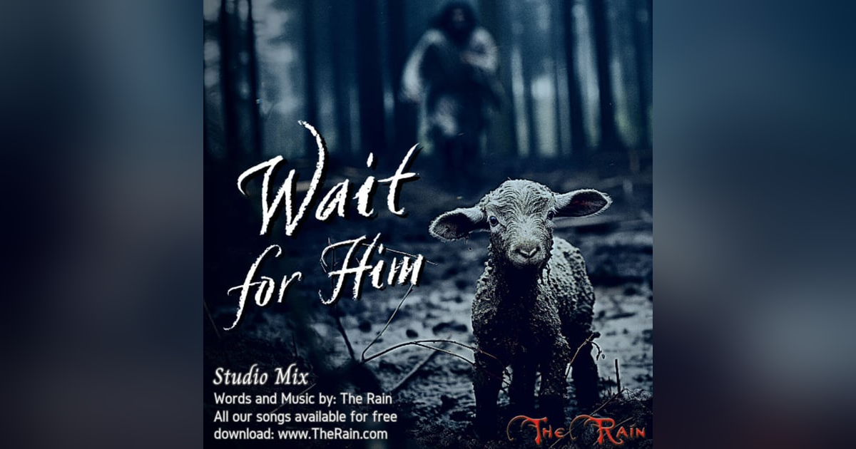 Wait For Him Wait For Him