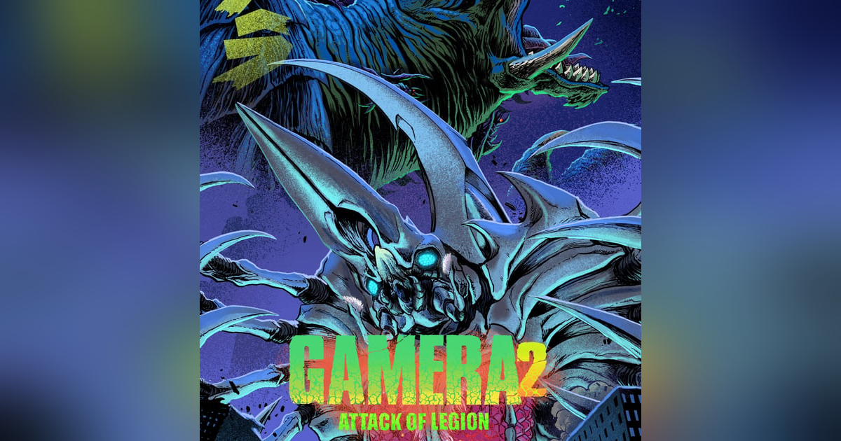 2.14 Gamera 2 & Interview with Kaiju Assault and Dane G. Kroll 2.14 Gamera 2 & Interview with Kaiju Assault and Dane G. Kroll
