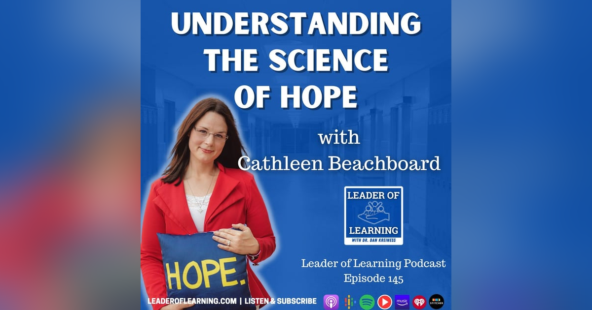 Understanding the Science of Hope with Cathleen Beachboard Understanding the Science of Hope with Cathleen Beachboard