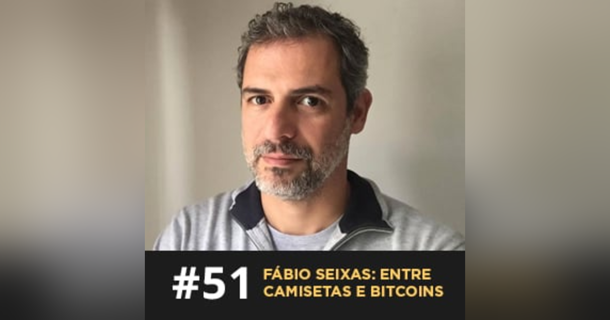 Café com ADM 051 - Fábio Seixas: entre camisetas e bitcoins Café com ADM 051 - Fábio Seixas: entre camisetas e bitcoins