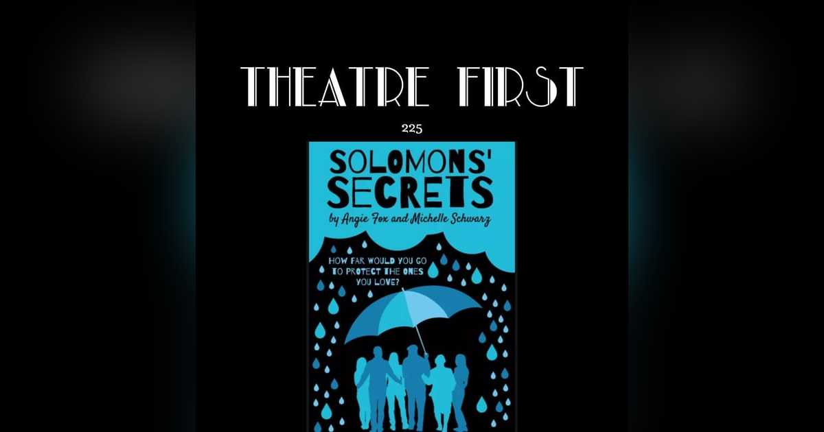 225: Solomon's Secrets (Saltpillar Theatre, Melbourne, Australia) (review) 225: Solomon's Secrets (Saltpillar Theatre, Melbourne, Australia) (review)