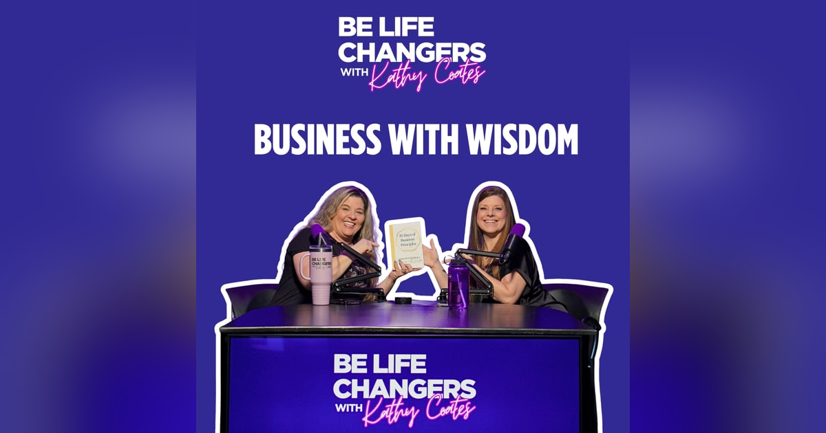 Kathy Coates Doing Business with Wisdom Kathy Coates Doing Business with Wisdom