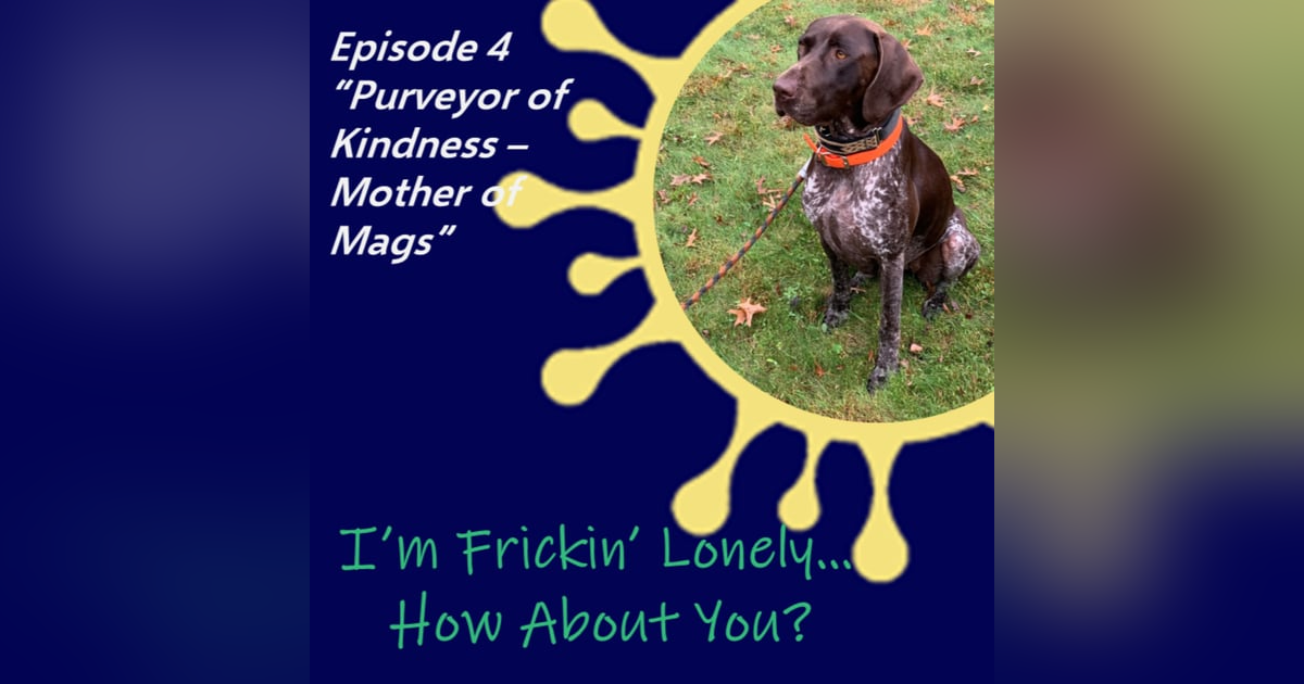 Blair Miller - Purveyor of Kindness and Mother of Mags Blair Miller - Purveyor of Kindness and Mother of Mags