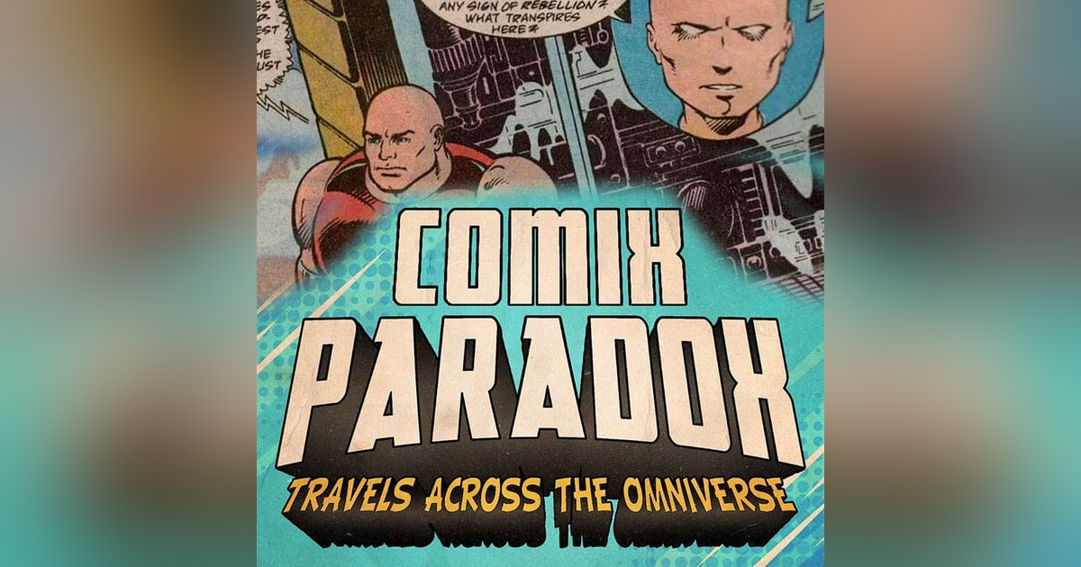 Ep.11 – What If? Professor X Had Become the Juggernaut? on Comix Paradox Ep.11 – What If? Professor X Had Become the Juggernaut? on Comix Paradox
