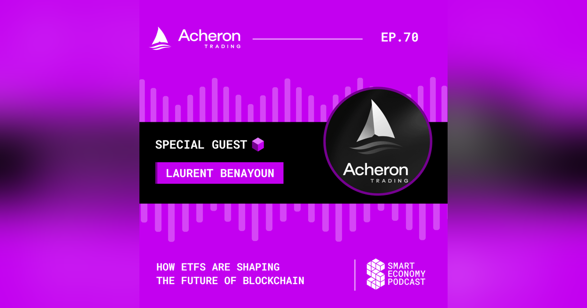 How ETFs Are Shaping the Future of Blockchain with Laurent Benayoun How ETFs Are Shaping the Future of Blockchain with Laurent Benayoun