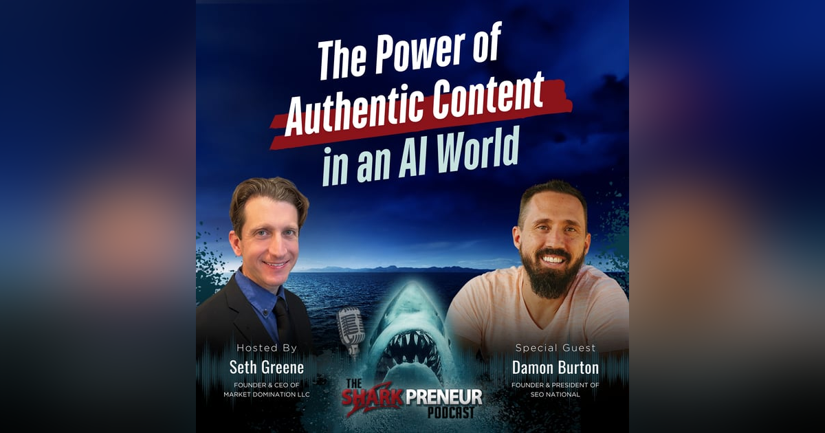 Episode 1260: The Power of Authentic Content in an AI World with Damon Burton Episode 1260: The Power of Authentic Content in an AI World with Damon Burton