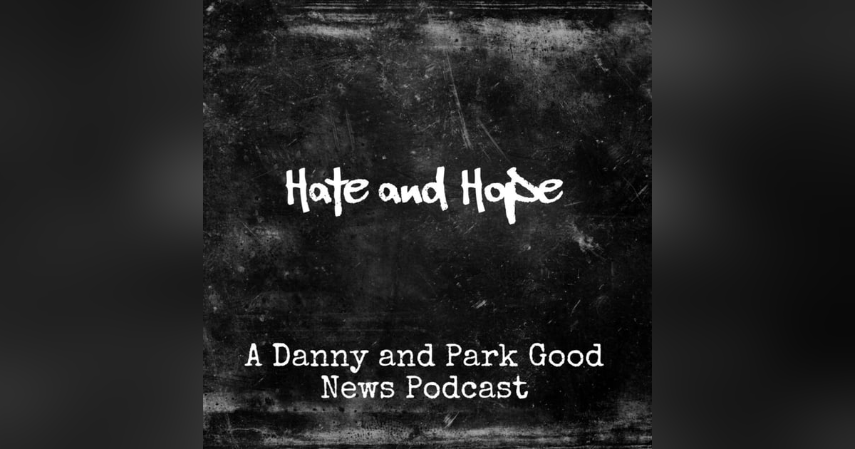 Hate and Hope Hate and Hope