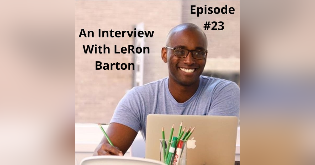 LeRon Barton - Author and Tedx Speaker LeRon Barton - Author and Tedx Speaker