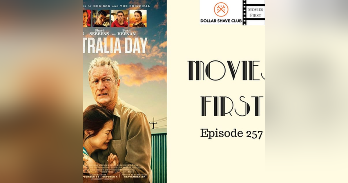 259: Australia Day - Movies First with Alex First & Chris Coleman Episode 257 259: Australia Day - Movies First with Alex First & Chris Coleman Episode 257