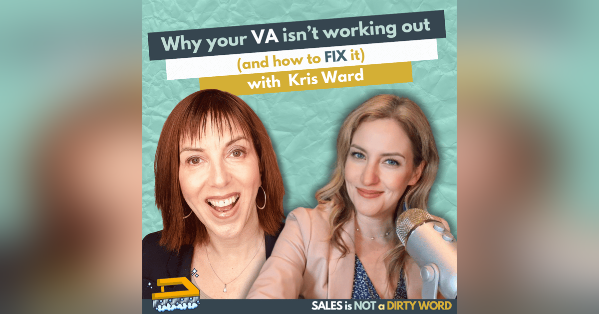 How to Hire Your First VA Without the Headache with Kris Ward How to Hire Your First VA Without the Headache with Kris Ward