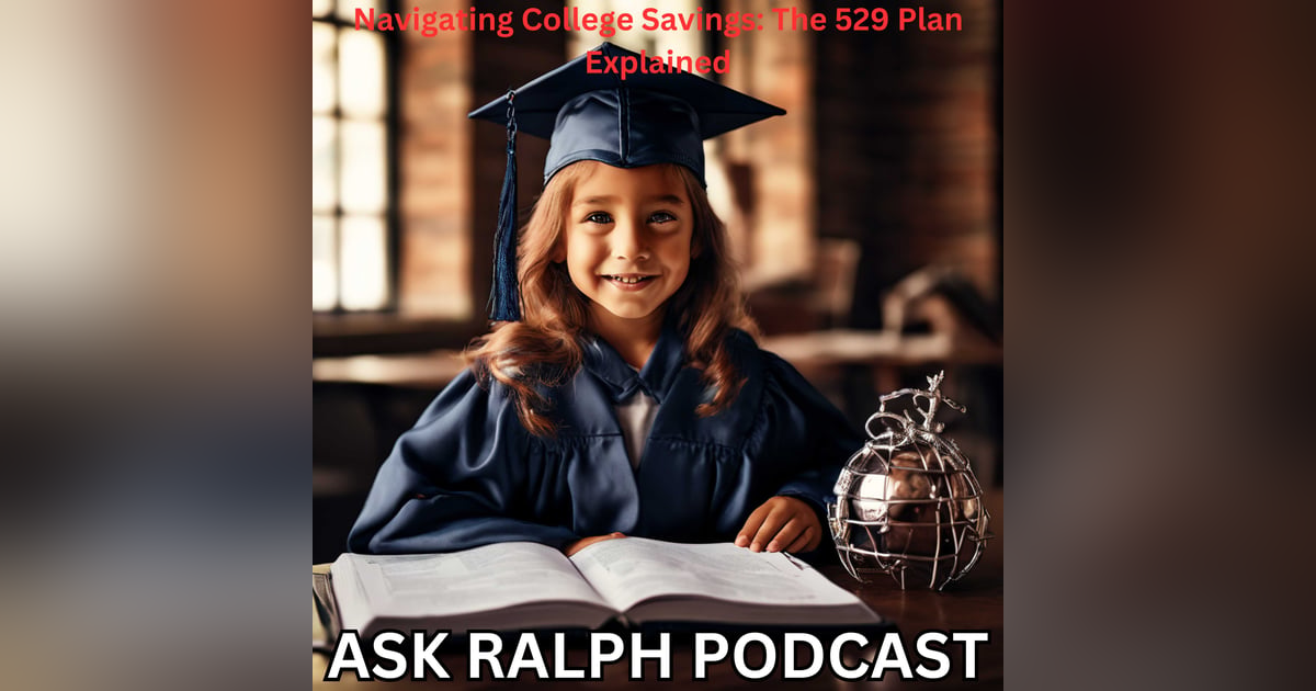 Navigating College Savings: The 529 Plan Explained Navigating College Savings: The 529 Plan Explained