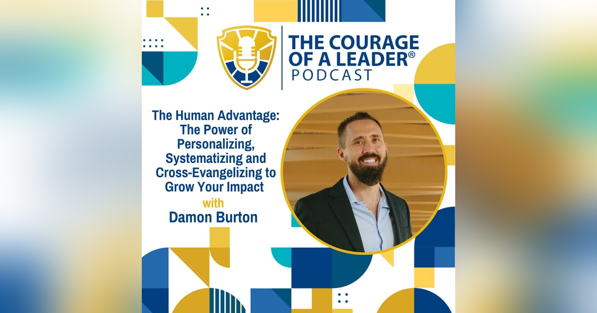 The Human Advantage: The Power of Personalizing, Systematizing and Cross-Evangelizing to Grow Your Impact | Damon Burton The Human Advantage: The Power of Personalizing, Systematizing and Cross-Evangelizing to Grow Your Impact | Damon Burton