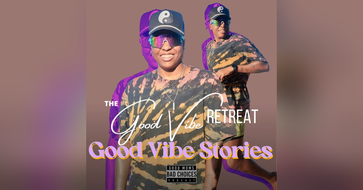 Good Vibes Stories Feat. Sensual Shaunte Good Vibes Stories Feat. Sensual Shaunte