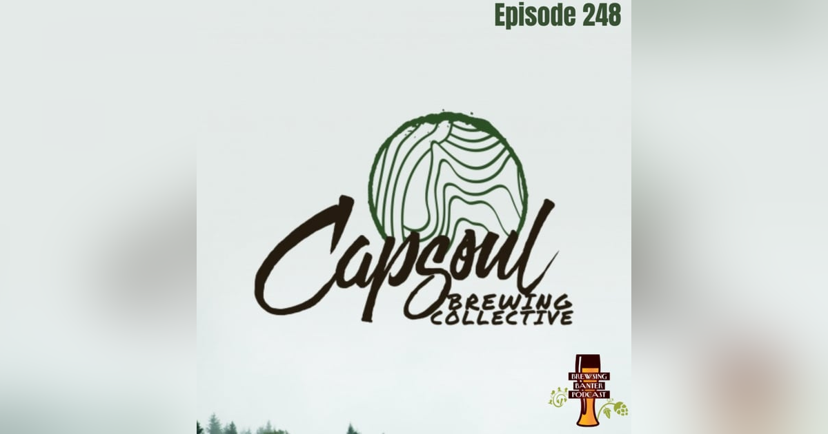 BBP 248 - Capsoul Brewing BBP 248 - Capsoul Brewing