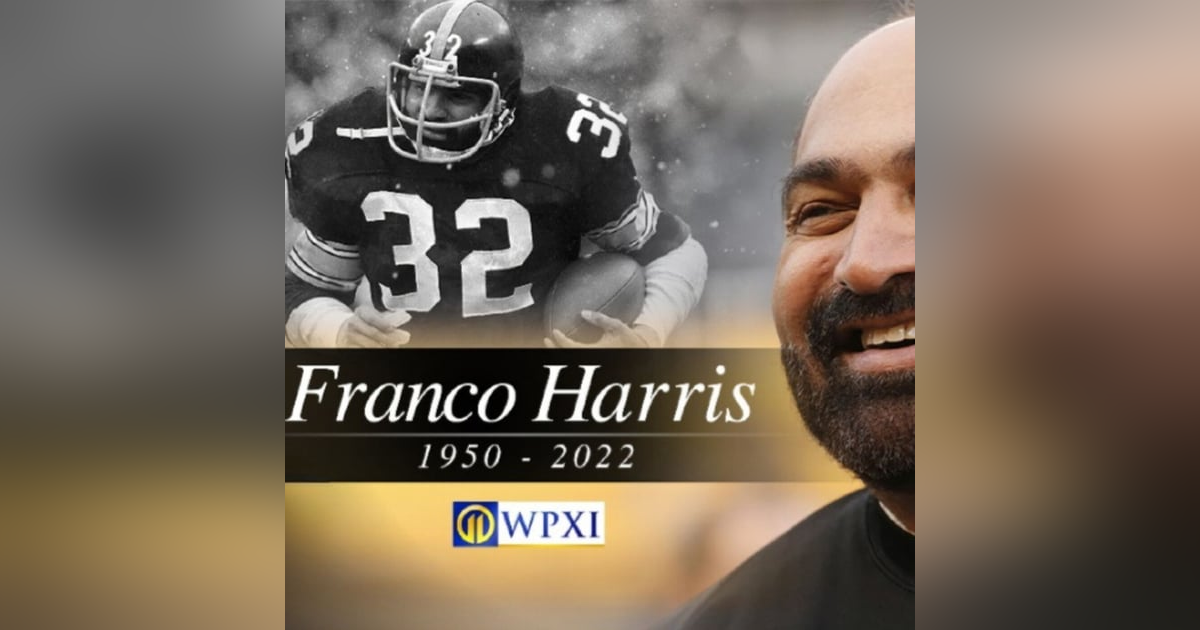 Franco Harris - A Tribute Franco Harris - A Tribute