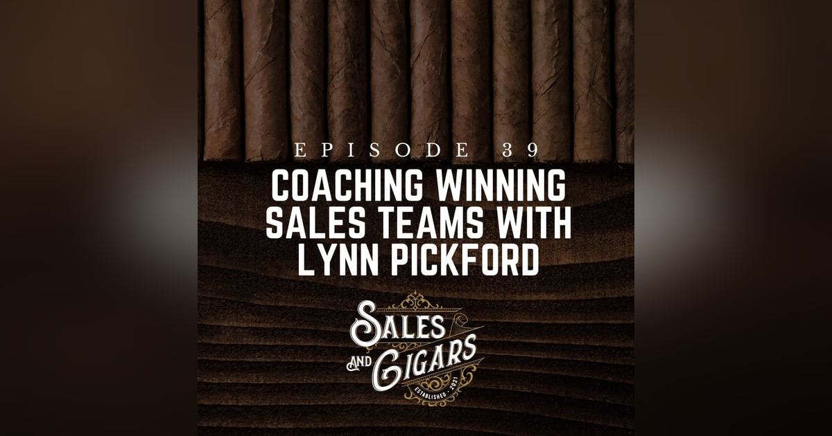 Coaching Winning Sales Teams with Lynn Pickford Coaching Winning Sales Teams with Lynn Pickford