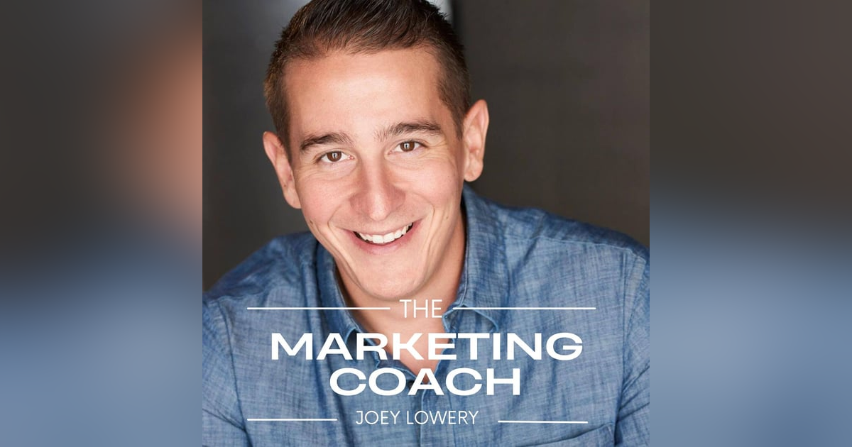 The Marketing Coach with Joey Lowery The Marketing Coach with Joey Lowery