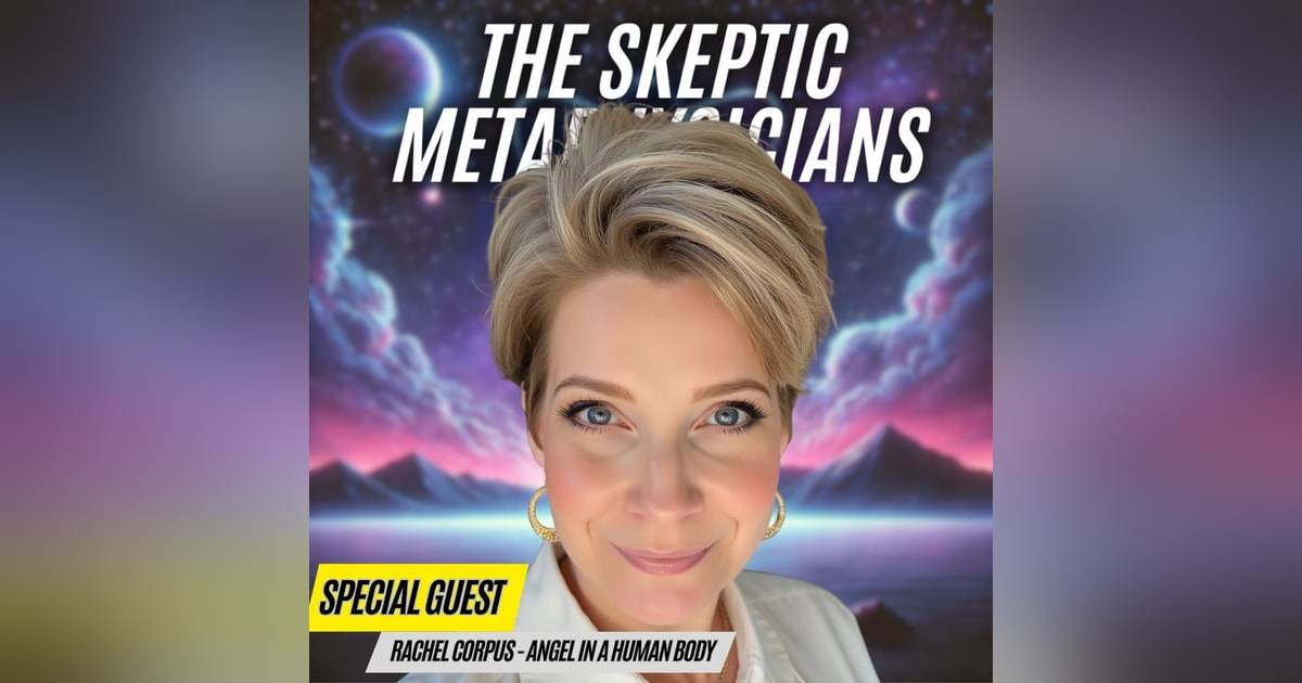 Are Angels Real, and Can They Be Human? A Holographic Dive into Divinity with Rachel Corpus Are Angels Real, and Can They Be Human? A Holographic Dive into Divinity with Rachel Corpus