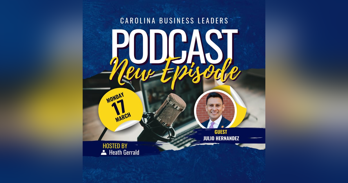 Julio Hernandez: Bridging Communities Through Clemson's Outreach & Engagement | EP 11 Julio Hernandez: Bridging Communities Through Clemson's Outreach & Engagement | EP 11