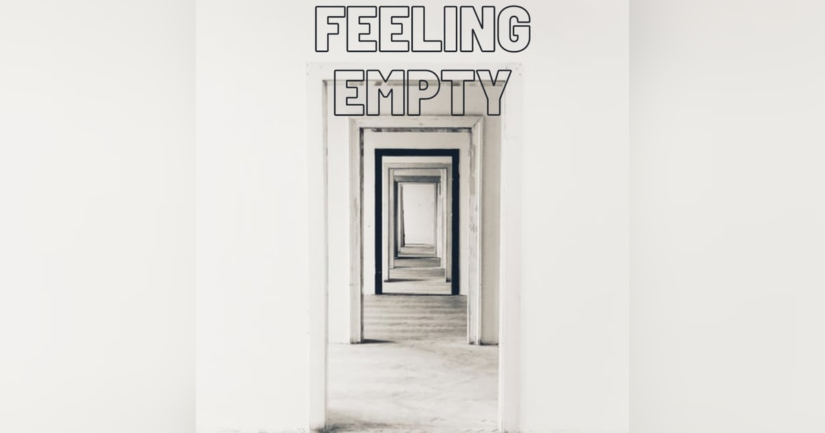 Feelings of Emptiness Feelings of Emptiness