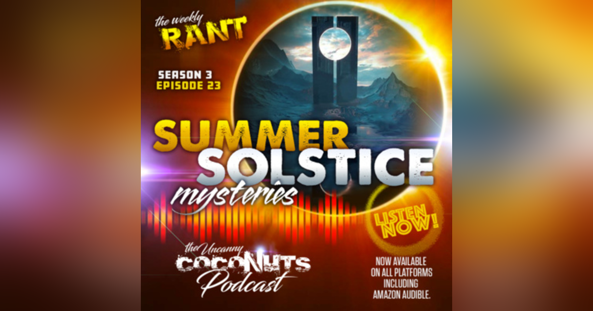 s3e23 - Summer Solstice Mysteries s3e23 - Summer Solstice Mysteries
