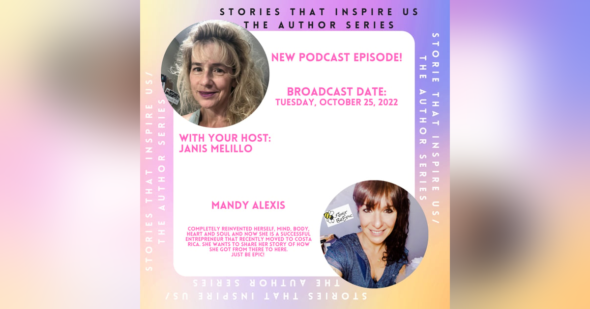 Stories That Inspire Us with Mandy Alexis - 10.25.22 Stories That Inspire Us with Mandy Alexis - 10.25.22
