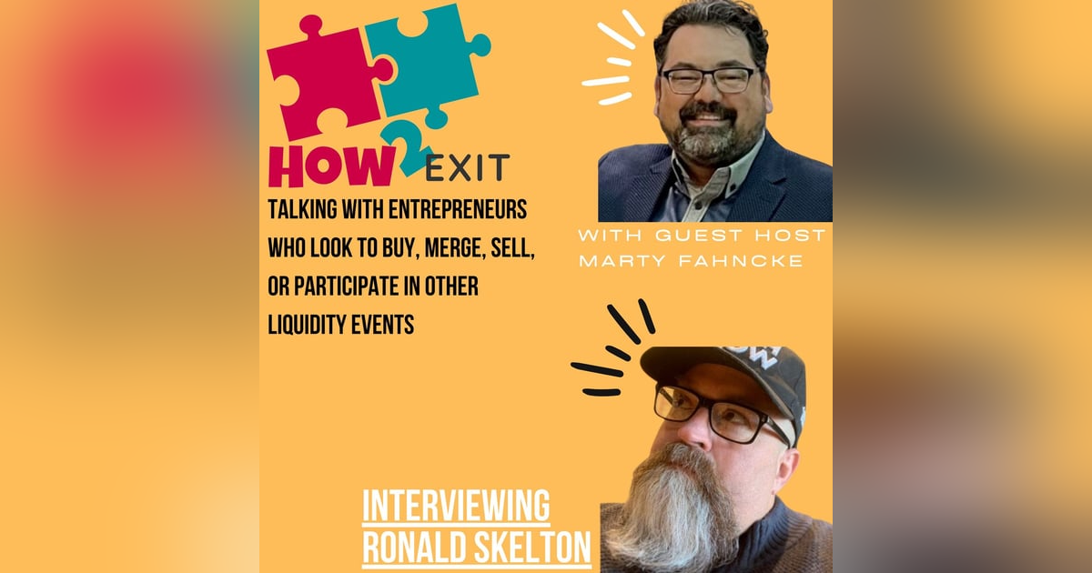 E176: Guest Host Marty Fahncke Asked Ronald to Share His Top Insights On Buying & Selling Businesses E176: Guest Host Marty Fahncke Asked Ronald to Share His Top Insights On Buying & Selling Businesses