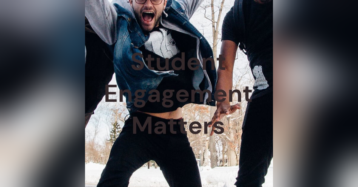 Student Engagement Matters Student Engagement Matters
