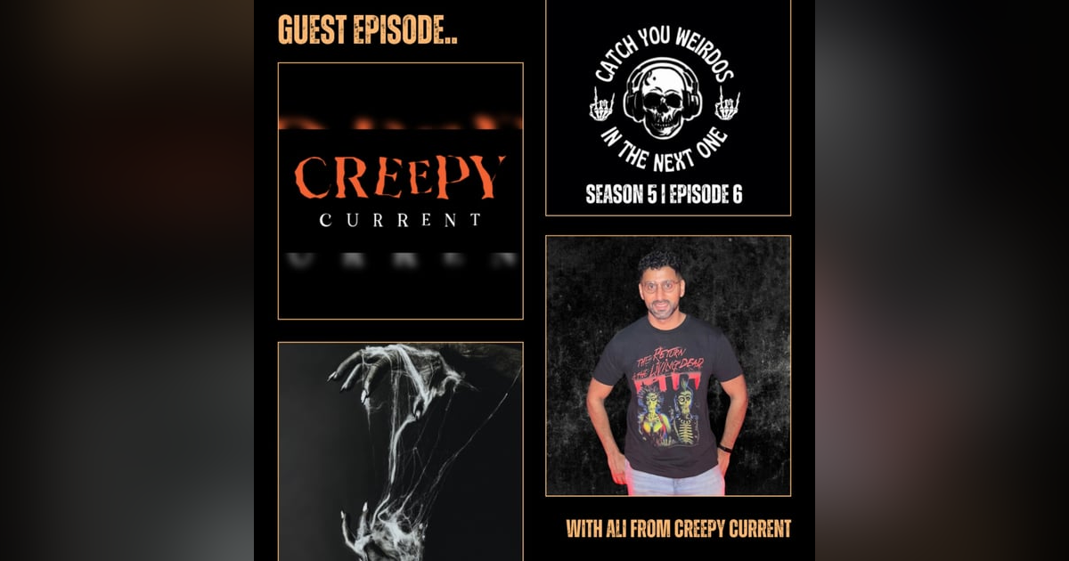 Guest Episode With Ali From Creepy Current Guest Episode With Ali From Creepy Current