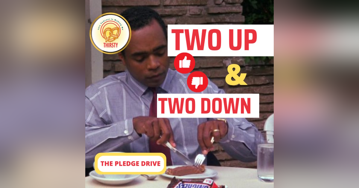 Seinfeld Podcast | Two Up and Two Down | The Pledge Drive Seinfeld Podcast | Two Up and Two Down | The Pledge Drive