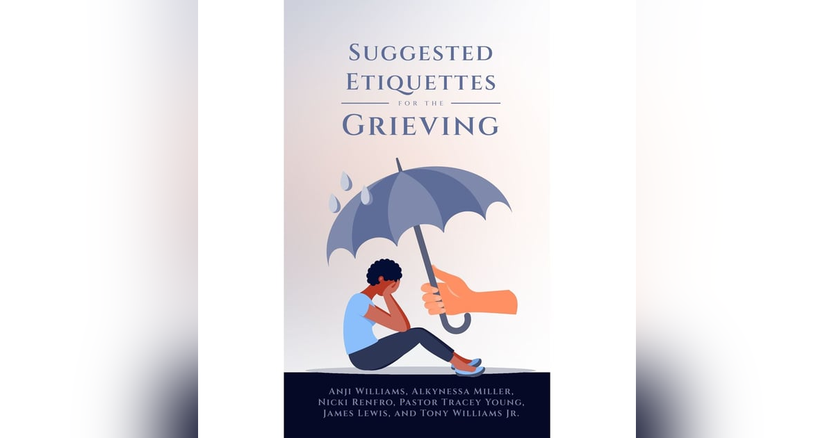 Final Etiquette: Learn How to Help Each Other Through the Grieving Final Etiquette: Learn How to Help Each Other Through the Grieving