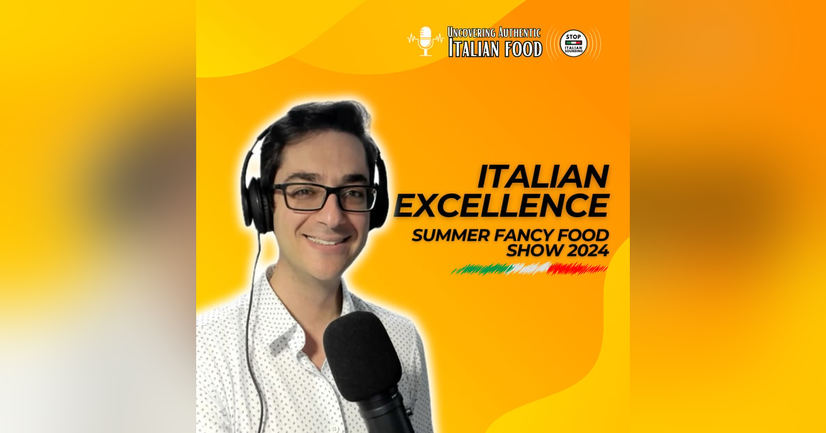 Italian Excellence at the Summer Fancy Food Show 2024 Italian Excellence at the Summer Fancy Food Show 2024
