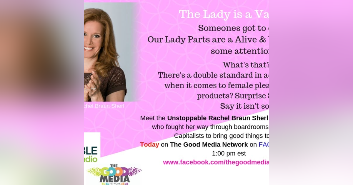 The Lady is a VagiPreneur The Lady is a VagiPreneur