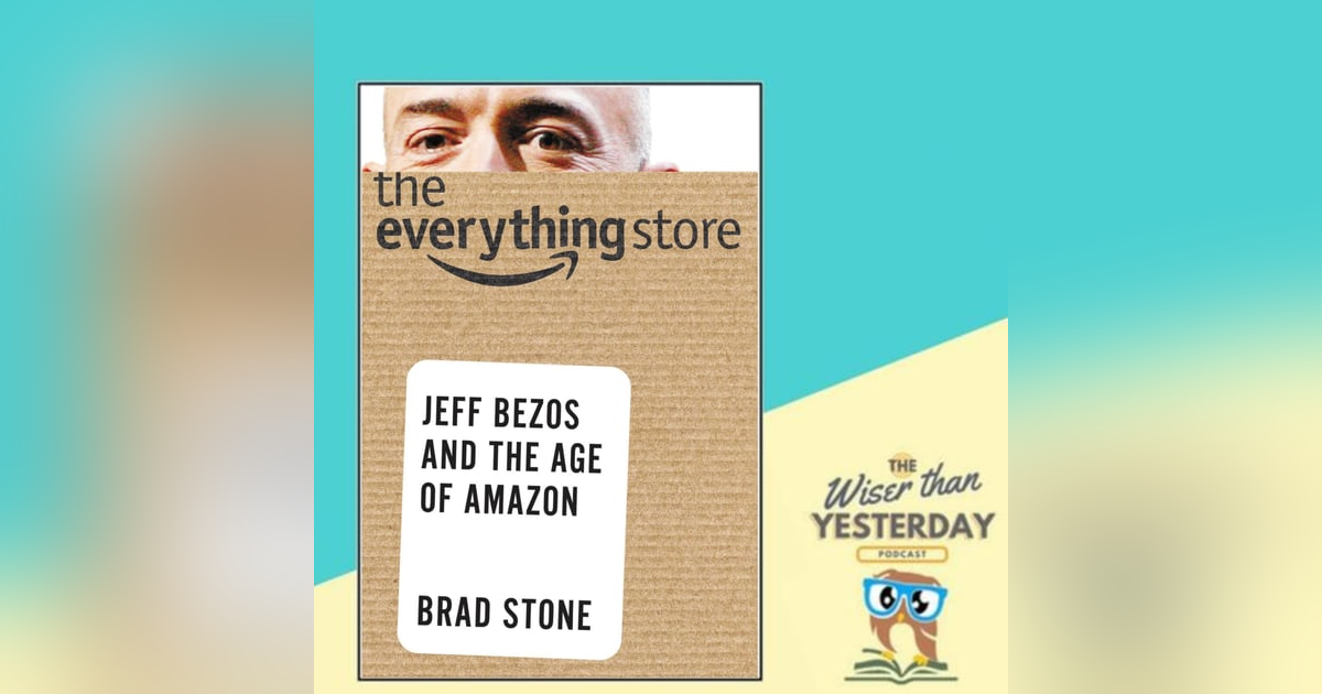The Everything Store: Jeff Bezos and the Age of Amazon - Brad Stone The Everything Store: Jeff Bezos and the Age of Amazon - Brad Stone
