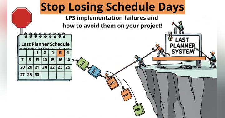 image for Stop Losing Schedule Days: 30 Years of Last Planner System Failures (and How to Make Sure Your Project Isn’t Next)