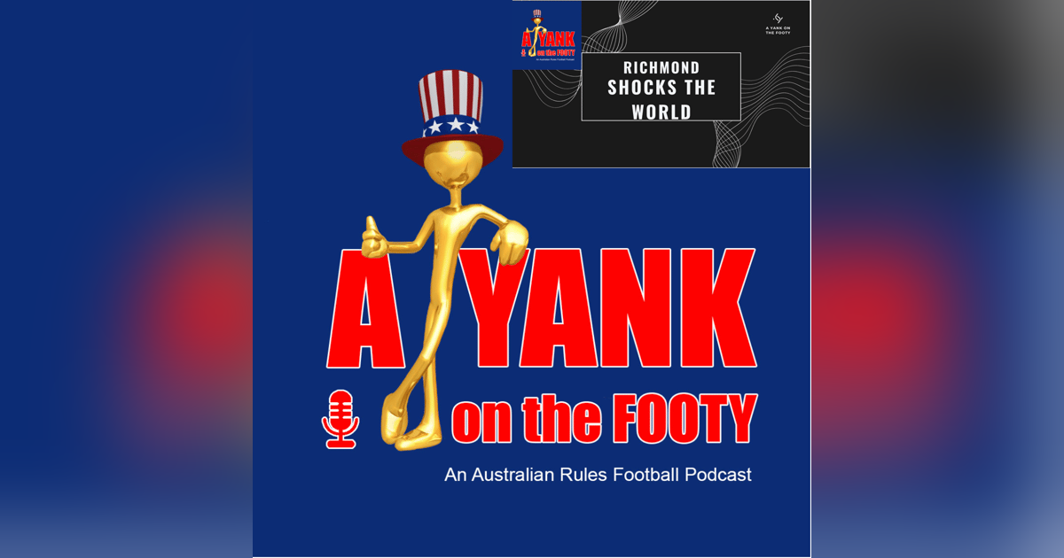 Richmond Shocks the footy world Richmond Shocks the footy world