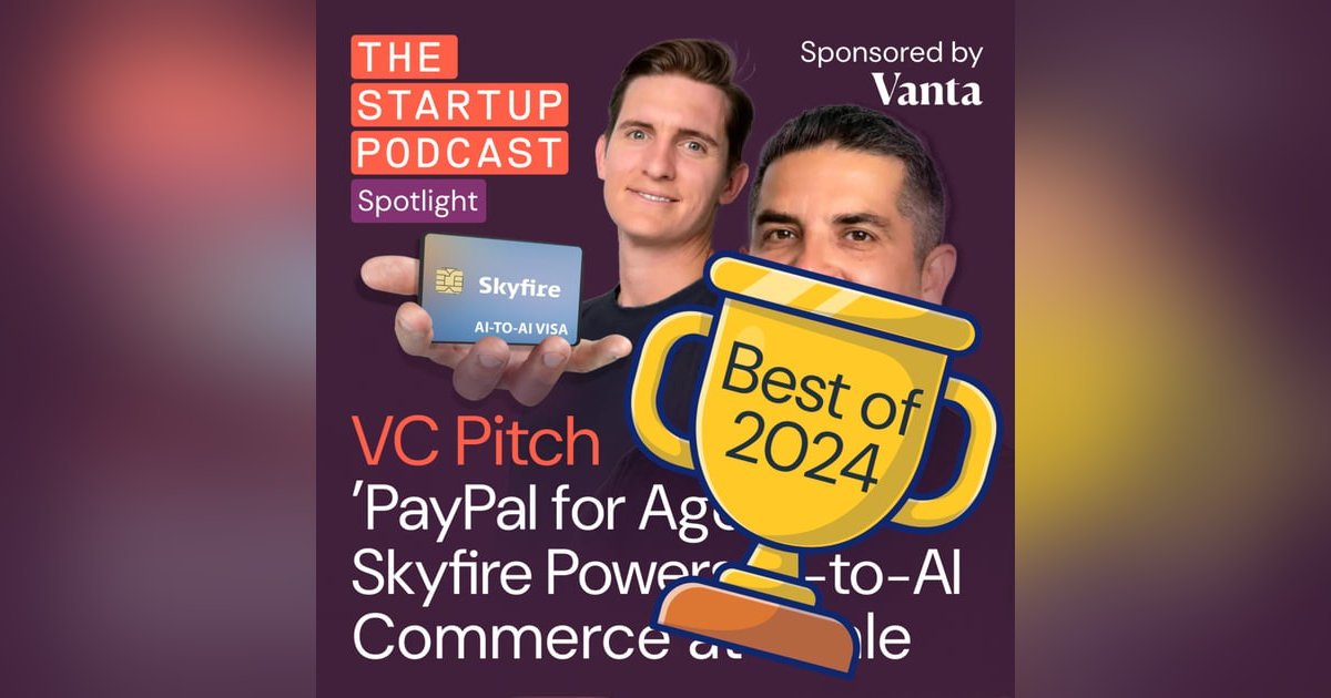 Best of 2024 #3 – VC Pitch: PayPal for Agents – Skyfire Powers AI-to-AI Commerce at Scale Best of 2024 #3 – VC Pitch: PayPal for Agents – Skyfire Powers AI-to-AI Commerce at Scale
