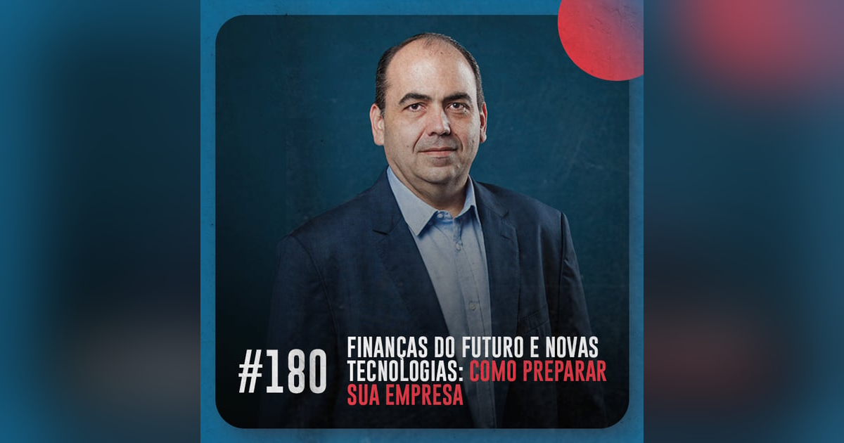 Finanças do futuro e novas tecnologias: como preparar sua empresa — Café com ADM 180 Finanças do futuro e novas tecnologias: como preparar sua empresa — Café com ADM 180