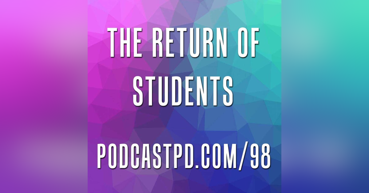 The Return of Students - PPD098 The Return of Students - PPD098